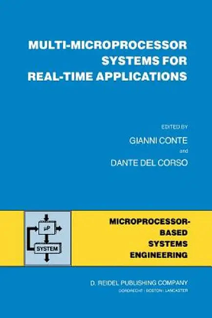 Multi-Microprocessor Systems for Real-Time Applications by Gianni Conte