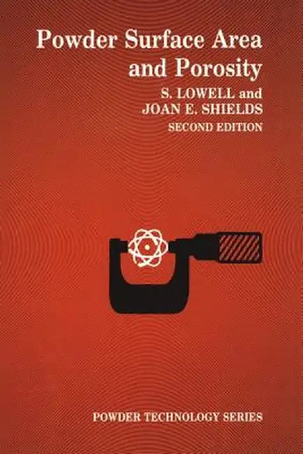 Powder Surface Area and Porosity by S. Lowell