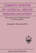 Current Status of Clinical Organ Transplantation: With Some Recent Developments in Renal Surgery by A. G. White