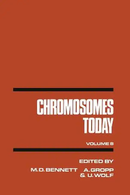 Chromosomes Today: Volume 8 Proceedings of the Eighth International Chromosome Conference Held in Lübeck, West Germany, 21-24 September 1983 by M. D. Bennett