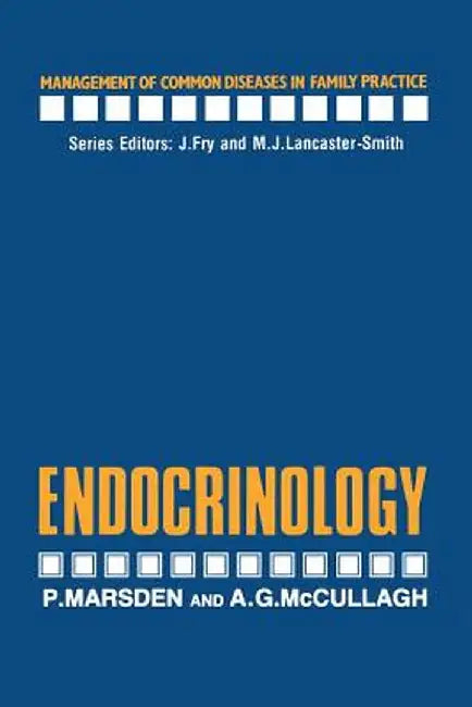 Endocrinology by P. Marsden