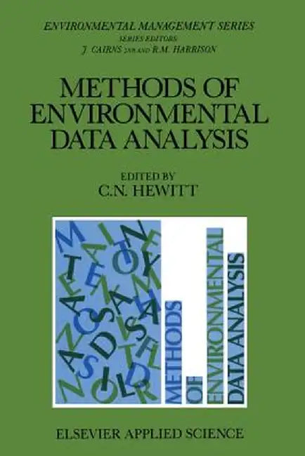 Methods of Environmental Data Analysis by C. N. Hewitt