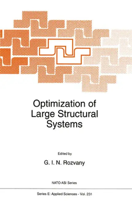 Optimization of Large Structural Systems by George I. N. Rozvany
