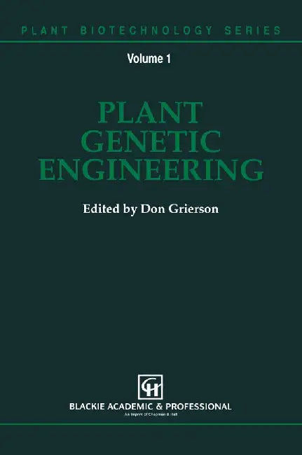 Plant Genetic Engineering by D. Grierson