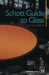 Schott Guide to Glass by Heinz G. Pfaender