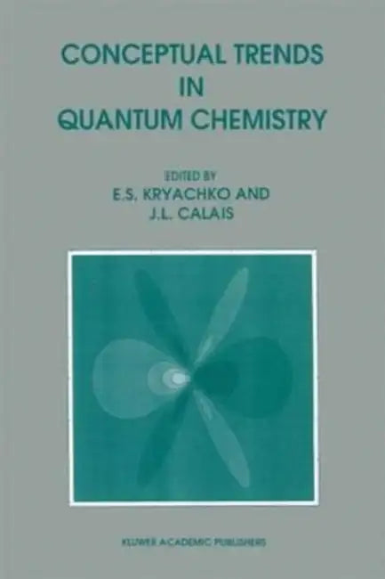 Conceptual Trends in Quantum Chemistry by Tucker S. McElroy