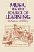 Music as the Source of Learning: Consultant in Early Childhood and Remedial Education and Educational Technology by A. S. Wisbey