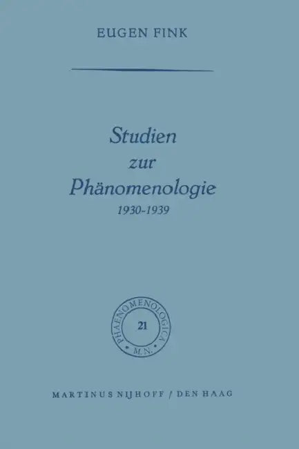 Studien Zur Phänomenologie 1930-1939 by S. Fink