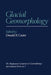 Glacial Geomorphology: A Proceedings Volume of the Fifth Annual Geomorphology Symposia Series, Held at Binghamton New York September 26-28, 1974 by Donald R. Coates