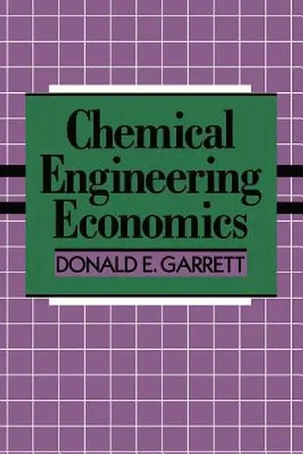 Chemical Engineering Economics by D. E. Garrett