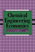 Chemical Engineering Economics by D. E. Garrett