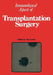 Immunological Aspects of Transplantation Surgery by R. y. Carne