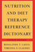 Nutrition and Diet Therapy Reference Dictionary by Rosalinda T. Lagua