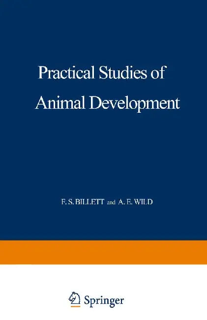 Practical Studies of Animal Development by F. S. Billett