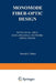 Monomode Fiber-Optic Design: With Local-Area and Long-Haul Network Applications by Donald G. Baker