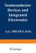 Semiconductor Devices and Integrated Electronics by A. G. Milnes