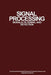 Signal Processing: Signals, Filtering, and Detection by Nirode C. Mohanty