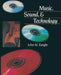 Music, Sound, and Technology by John M. Eargle