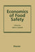 Economics of Food Safety by Julie A. Caswell
