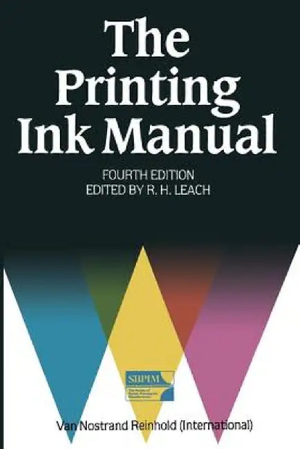 The Printing Ink Manual by Robert Leach