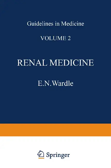 Renal Medicine by E. N. Wardle