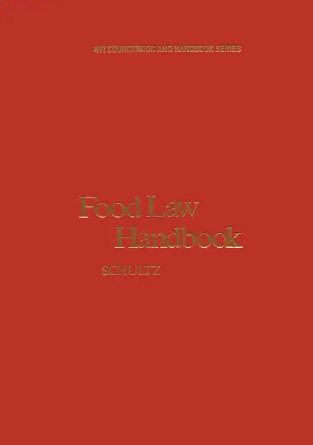 Food Law Handbook by Harold Schultz