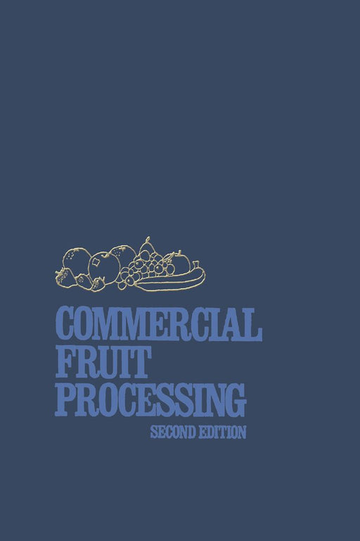 Commercial Fruit Processing by Jasper Woodroof