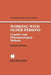 Working with Older Persons: Cognitive and Phenomenological Methods by Edmund Sherman
