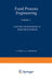 Food Process Engineering: Volume 2: Enzyme Engineering in Food Processing by P. Linko
