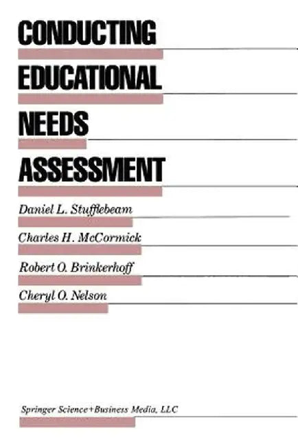 Conducting Educational Needs Assessments by D. L. Stufflebeam
