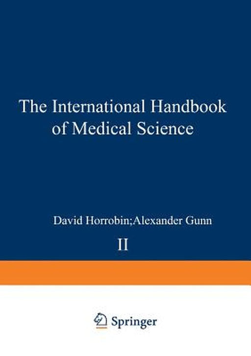 The International Handbook of Medical Science by David F. Horrobin