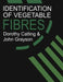 Identification of Vegetable Fibres by D. Catling