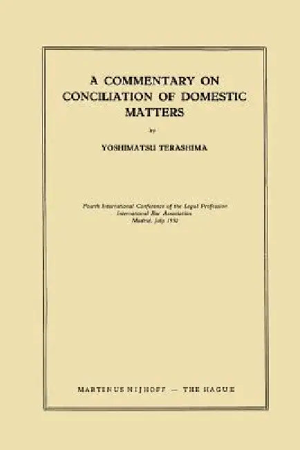 International Bar Association: A Commentary on Conciliation of Domestic Matters by Yoshimatsu Terashima