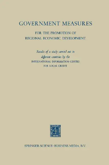 Government Measures for the Promotion of Regional Economic Development by Kenneth A. Loparo