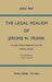 The Legal Realism of Jerome N. Frank: A Study of Fact-Skepticism and the Judicial Process by Julius Paul