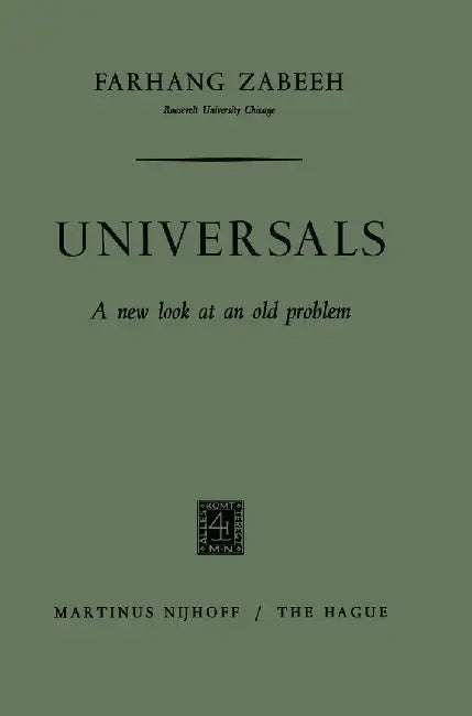 Universals: A New Look at an Old Problem by Farhang Zabeeh