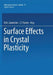 Surface Effects in Crystal Plasticity by R. M. Latanision