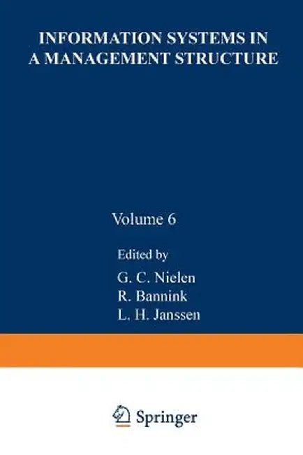 Information Systems in a Management Structure by G. C. Nielen