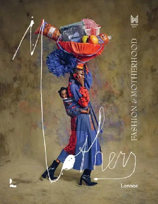 M_others: Fashion and Motherhood by Karolien de Clippel