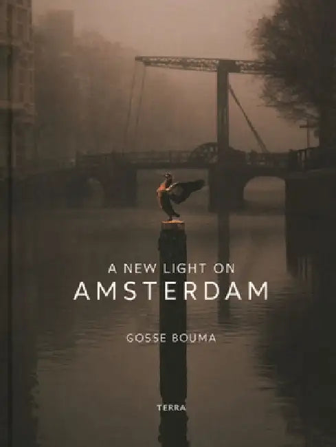 A New Light on Amsterdam by Gosse Bouma
