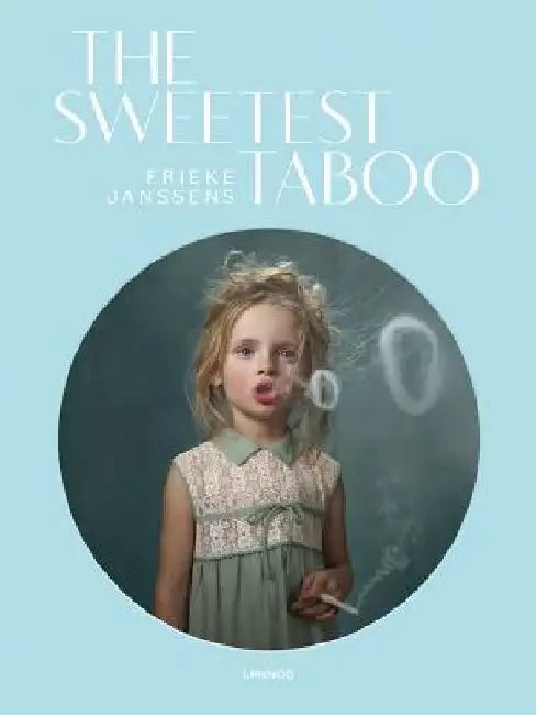 The Sweetest Taboo by Frieke Janssens