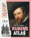The Peter Paul Rubens Atlas: The Great Atlas of the Old Flemish Masters by Gunter Hauspie, Arnout Balis