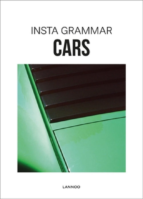 Insta Grammar: Cars by Irene Schampaert