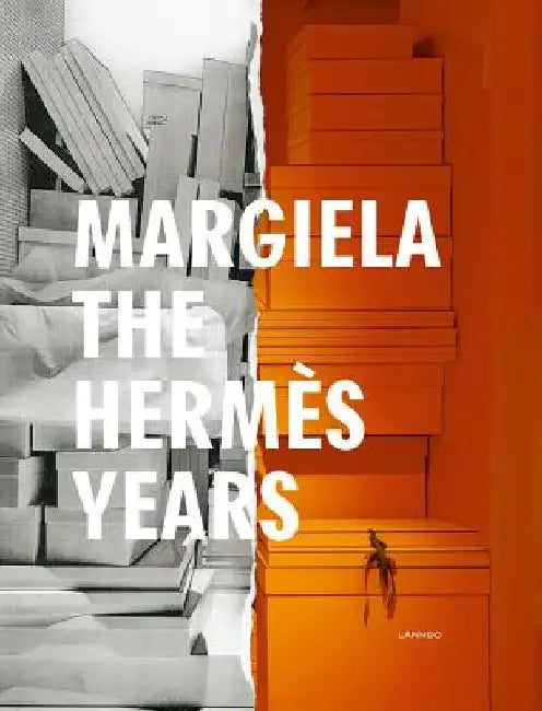 Margiela. the Hermes Years by Kaat Debo