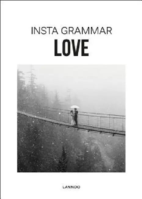 Insta Grammar: Love by Irene Schampaert