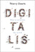 Digitalis: How to Reinvent the World by Thierry Geerts