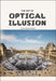 The Art of Optical Illusion by Agata Toromanoff, Pierre Toromanoff