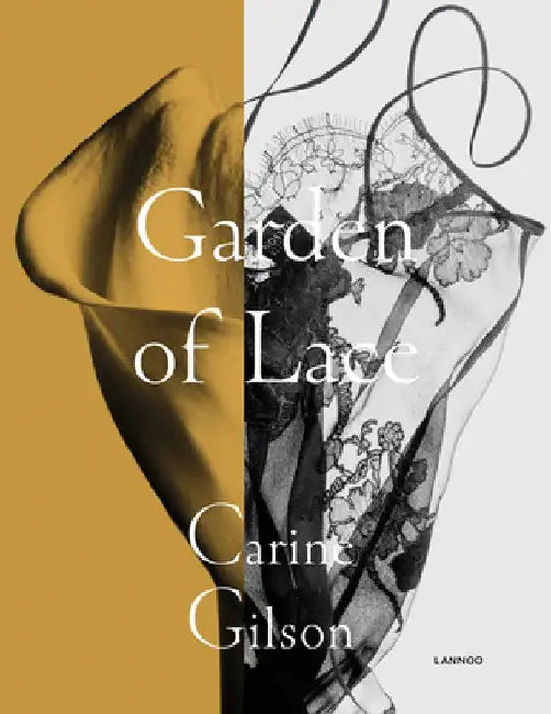 Garden of Lace: Carine Gilson by Karen Van Godtsenhoven