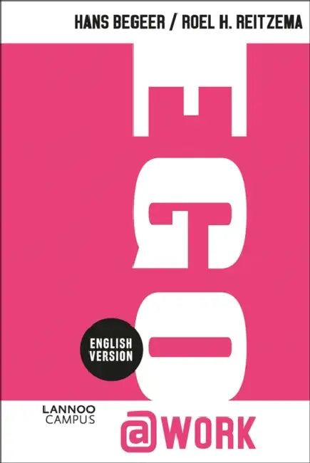 Ego@work by Hans Begeer