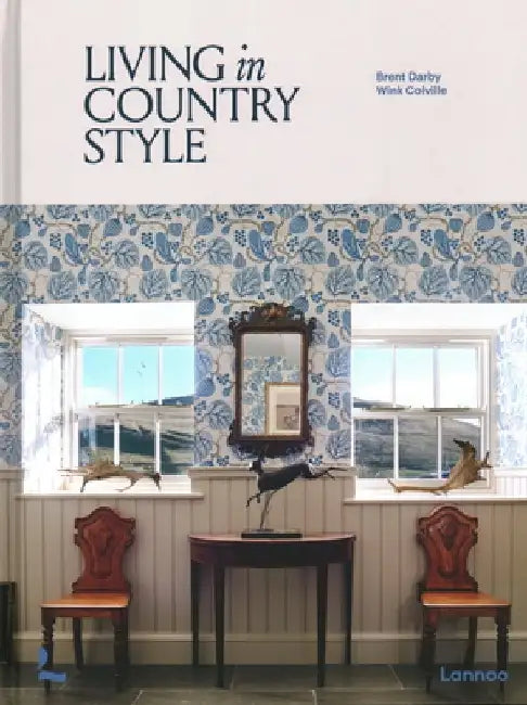 Living in Country Style by Brent Darby